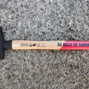 Hammer „Du bisch dr Hammer“